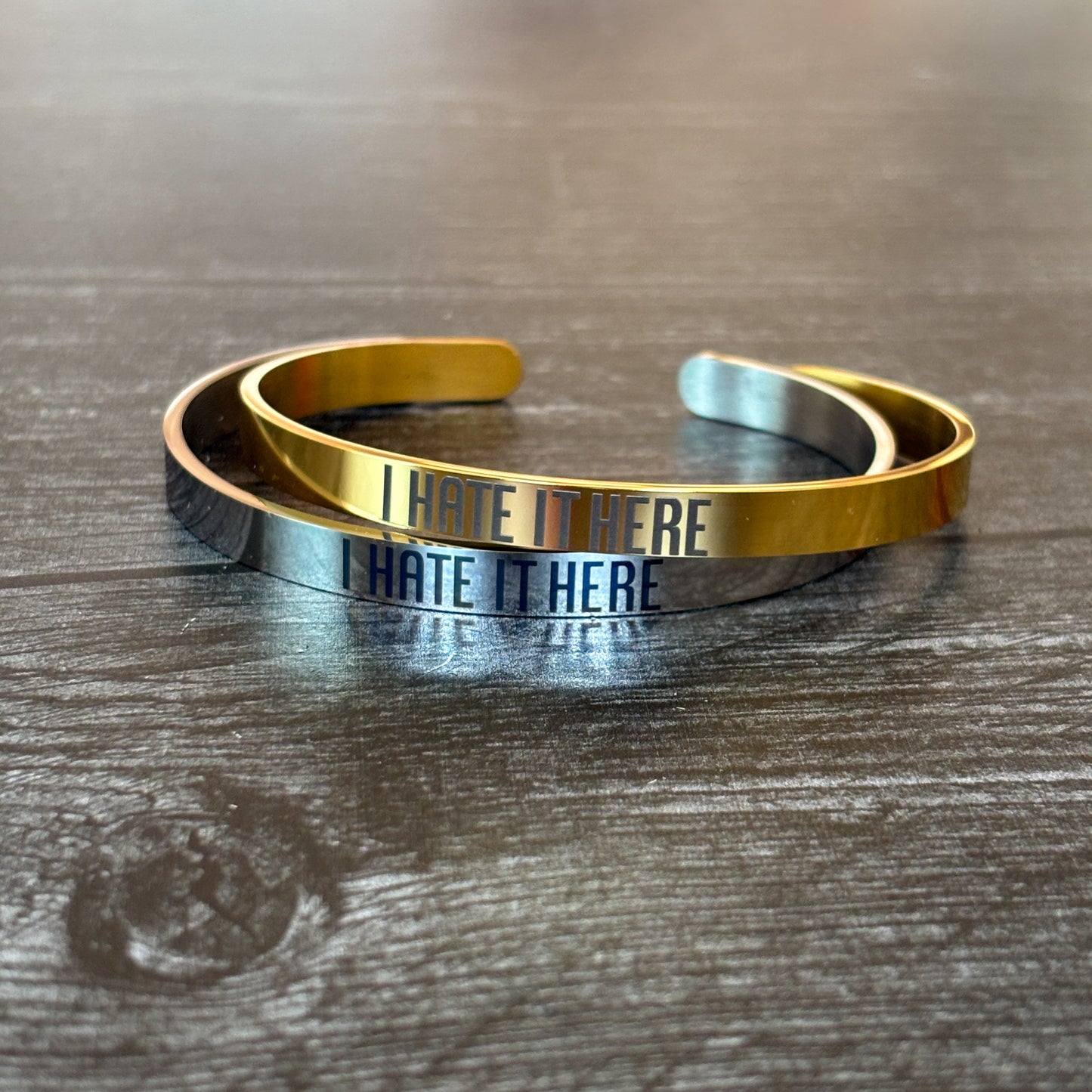 I HATE IT HERE cuff bracelet