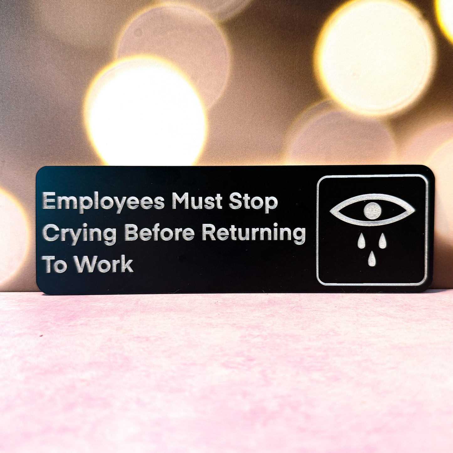 Employees crying sign