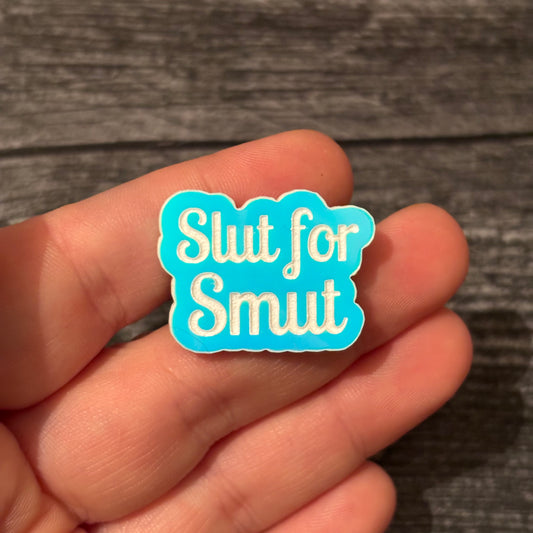 Slut for Smut Pin